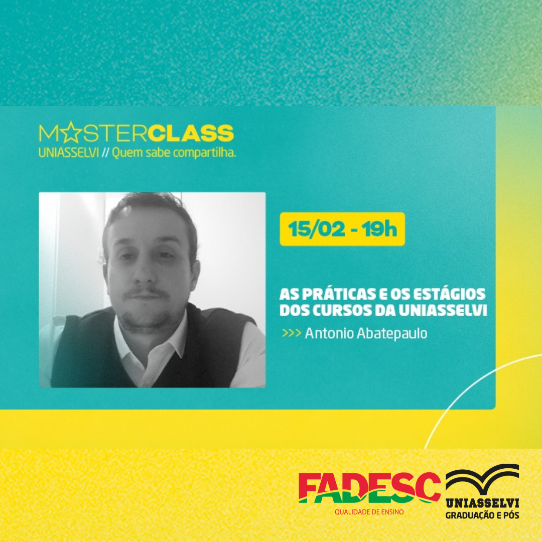 MASTER CLASS - PRÁTICAS E ESTÁGIOS! 